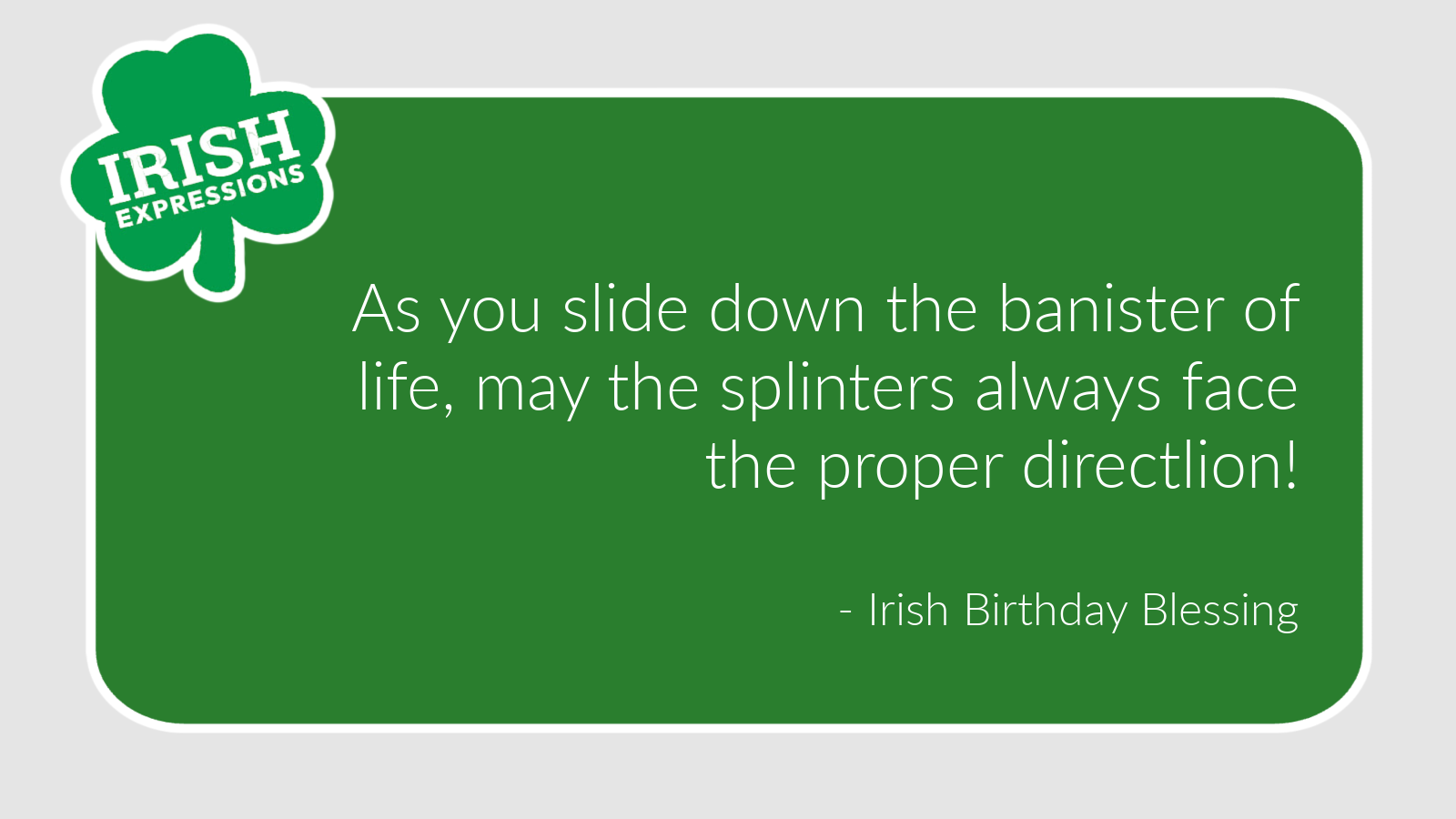 Irish Expressions:  Banister of Life Birthday Blessing